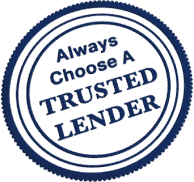 Always choose a trusted lender